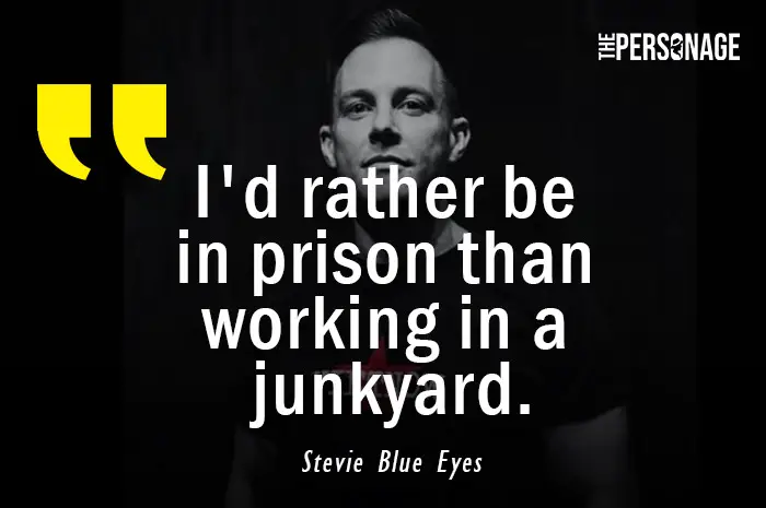 Stevie Blue Eyes Quotes
