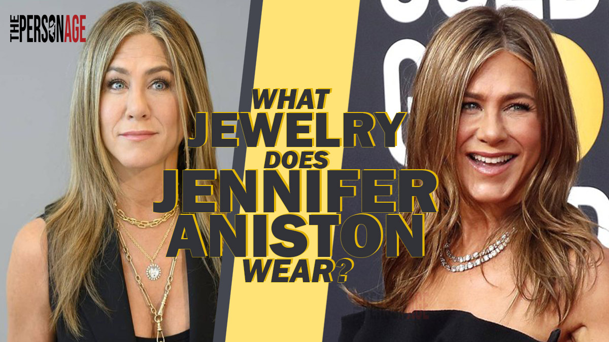 What Jewelry Does Jennifer Aniston Wear